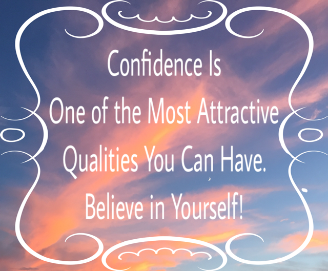 Confidence!