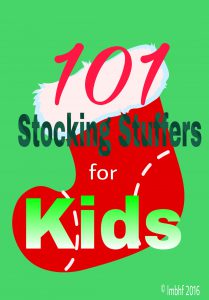 101 Stocking Stuffer Ideas for Kids!
