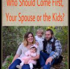 Who Should come First, Your Spouse or the Kids?